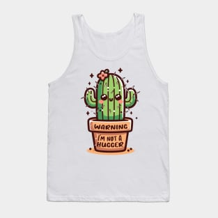 Not a Hugger Cactus Funny Sarcastic Tank Top